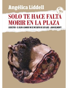 SOLO TE HACE FALTA MORIR EN LA PLAZA