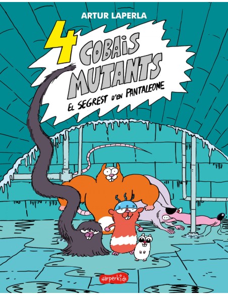 4 Cobais mutant El segrest d en Pantaleone
