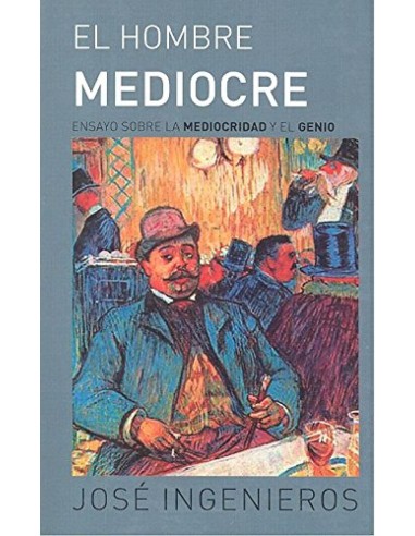 El hombre mediocre