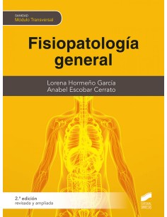 FISIOPATOLOGIA GENERAL 2A EDICION REVISADA Y AMPLIADA
