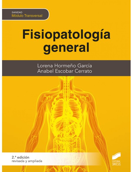 FISIOPATOLOGIA GENERAL 2A EDICION REVISADA Y AMPLIADA