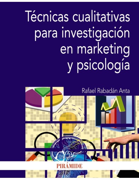 Tecnicas cualitativas para investigacion en marketing y psicologia