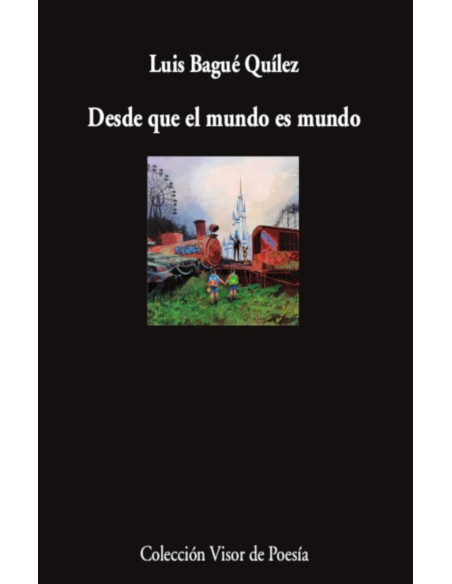 Desde que el mundo es mundo