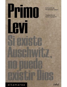 Si existe Auschwitz no puede existir Dios