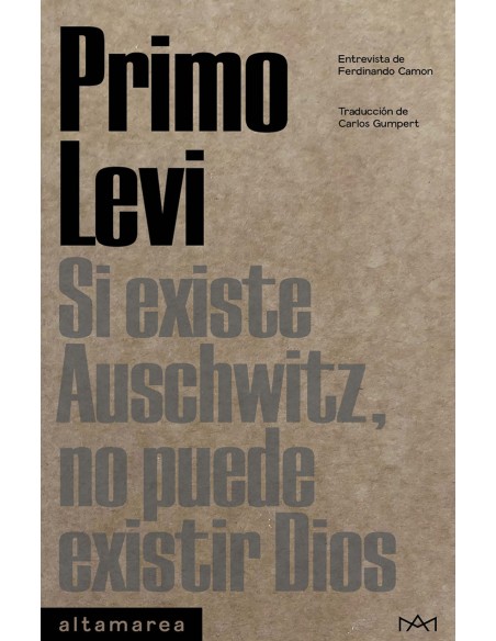 Si existe Auschwitz no puede existir Dios