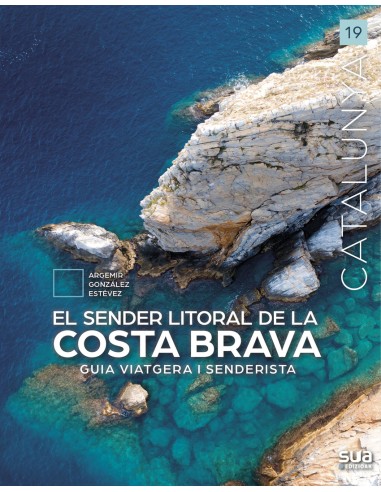 El sender litoral de la Costa Brava