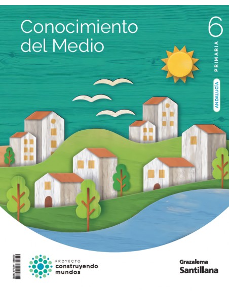 CONOCIMIENTO DEL MEDIO 6 PRIMARIA CONSTRUYENDO MUNDOS