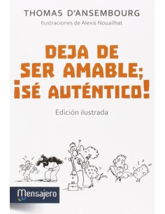 Deja de ser amable se autentico