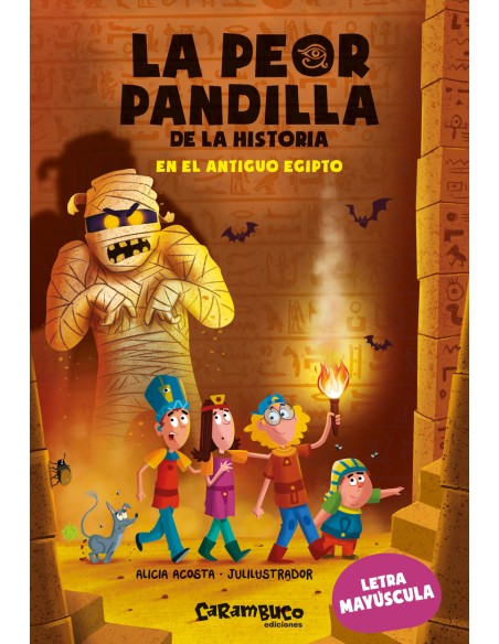 La peor pandilla de la historia En el antiguo Egipto