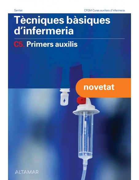 TECNIQUES BASIQUES D INFERMERIA C5 PRIMERS AUXILIS