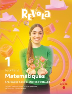 Matematiques aplicades a les ciencies socials I 1 Batxillerat Revola