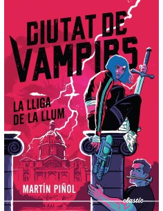 Ciutat de vampirs 2 La lliga de la llum