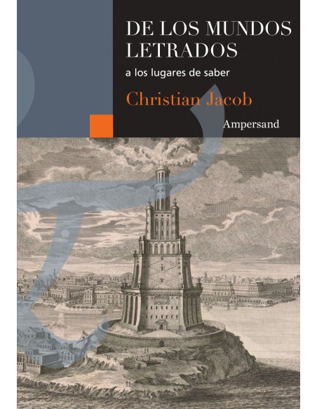 De los mundos letrados a los lugares de saber