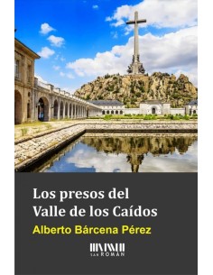 Los presos del Valle de los Caidos