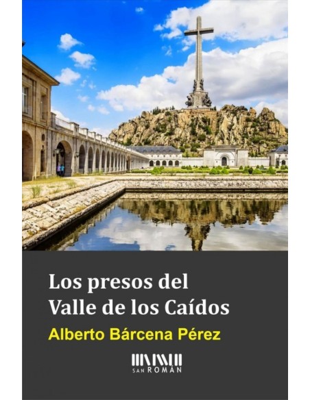 Los presos del Valle de los Caidos