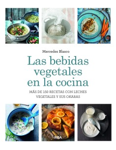 Las bebidas vegetales en la cocina