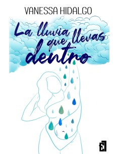 LA LLUVIA QUE LLEVAS DENTRO