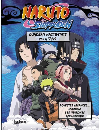 El teu quadern de vacances Naruto Shippuden Aquest estiu estimula les neurones