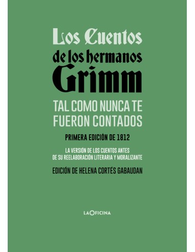 Los cuentos de los hermanos Grimm tal como nunca te fueron contados