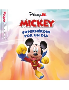 La casa de Mickey Mouse Superheroes por un dia Pequecuentos