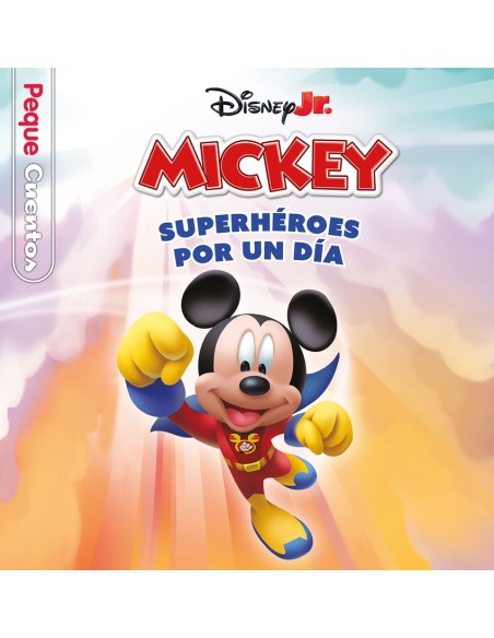 La casa de Mickey Mouse Superheroes por un dia Pequecuentos