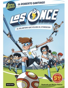 Los Once 1 El delantero que volaba al atardecer Edicion limitada a precio espe