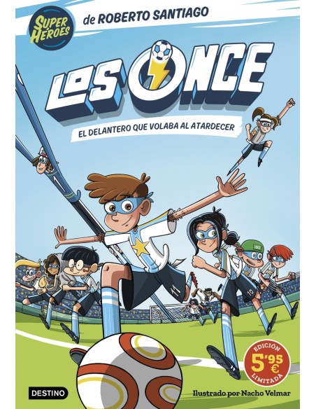 Los Once 1 El delantero que volaba al atardecer Edicion limitada a precio espe Los Once 1 El delantero que volaba al atardecer Edicion limitada a precio espe