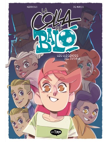 La colla del balo 2 Les llegendes del fut rua