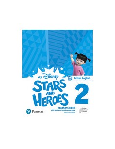 My Disney Stars and Heroes British Edition Level 2 Teacher s Book with e