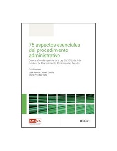 75 ASPECTOS ESENCIALES DEL PROCEDIMIENTO ADMINISTRATIVO