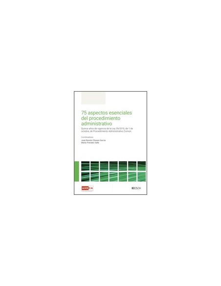 75 ASPECTOS ESENCIALES DEL PROCEDIMIENTO ADMINISTRATIVO