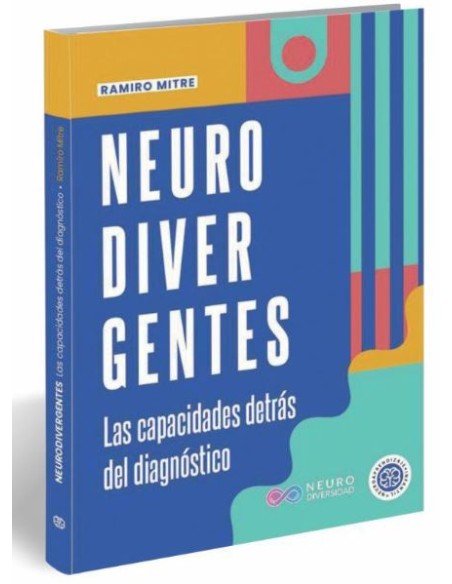 NEURODIVERGENTES LAS CAPACIDADES DETRAS DEL DIAGNOSTICO