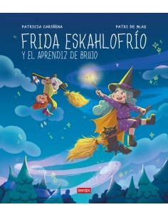 Frida Eskahlofrio y el aprendiz de brujo