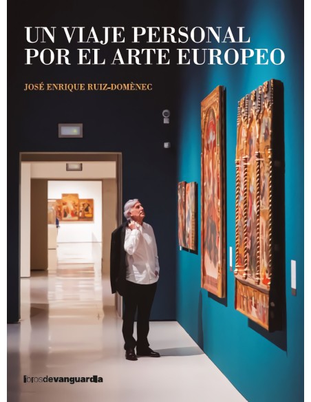 Un viaje personal por el arte europeo