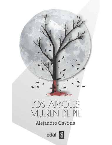 Los arboles mueren de pie