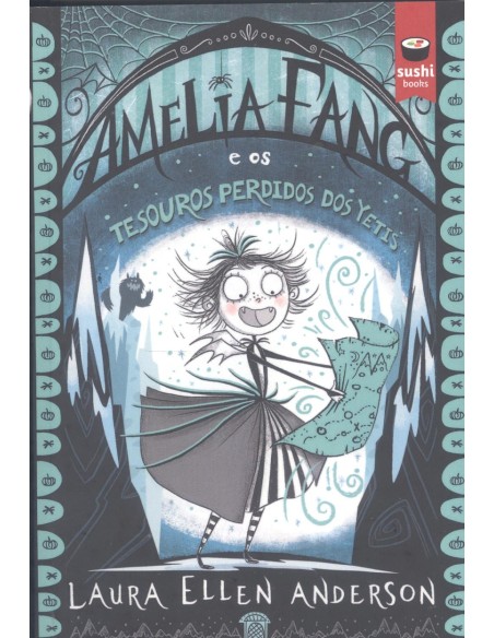 Amelia Fang e os tesouros perdidos dos yetis
