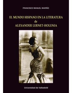 MUNDO HISPANO EN LA LITERATURA DE ALEXANDER LERNET HOLENIA EL