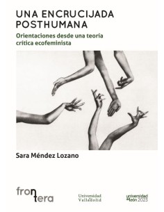 UNA ENCRUCIJADA POSTHUMANA 