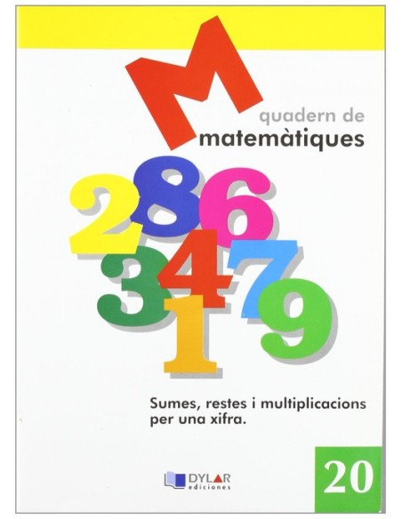 MATEMATIQUES 20 Sumes restes i multiplicacions per una xifra