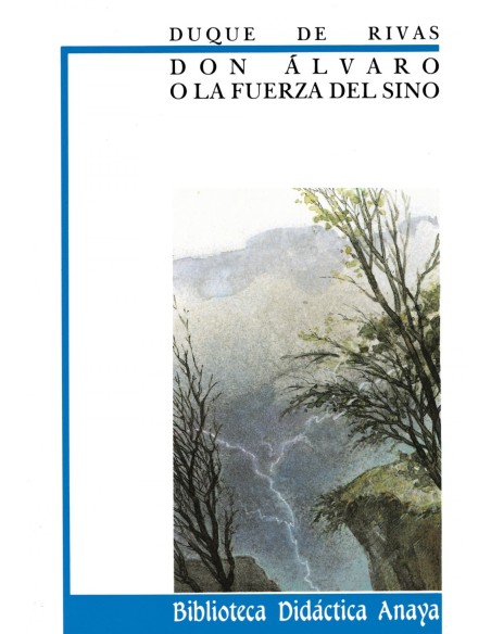 Don Alvaro o la fuerza del sino