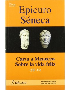 Epicuro Seneca Carta a Meneceo sobre la vida feliz
