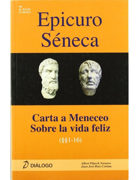 Epicuro Seneca Carta a Meneceo sobre la vida feliz