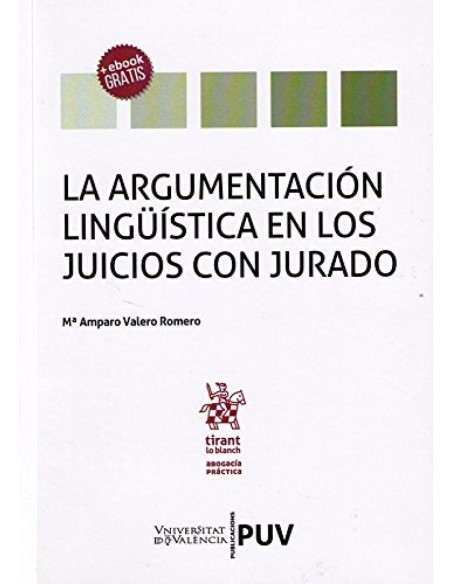 LA ARGUMENTACION LINGUISTICA EN LOS JUICIOS CON JURADO