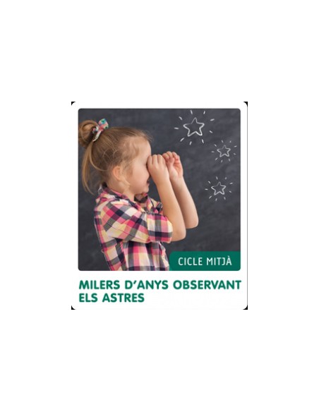 MILLERS D ANYS OBSERVANT ELS ASTRES FEM HO PER PROJECTES 2019