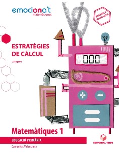 MATEMATIQUES 1RPRIMARIA ESTRATEGIES DE CALCUL EMOCIONA T VALENCIA 2019
