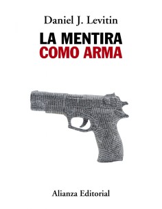 LA MENTIRA COMO ARMA