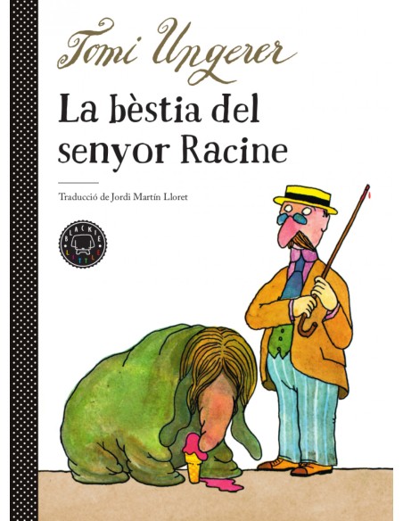 LA BESTIA DEL SENYOR RACINE LA BESTIA DEL SENYOR RACINE