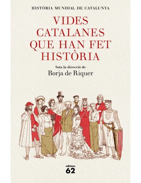 Vides catalanes que han fet historia