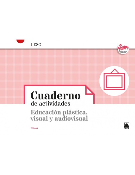 21CUADEDUCACION PLASTICA VISUALI ESOEN EQ