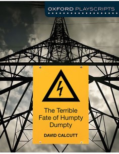 Oxford Playscripts The Terrible Fate of Humpty Dumpty